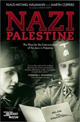 Cover of Nazi Palestine: The Plans for the Extermination of the Jews in Palestine