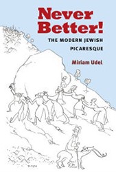 Cover of Never Better!: The Modern Jewish Picaresque