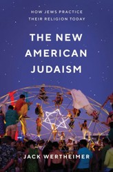 Cover of The New American Judaism: How Jews Practice Their Religion Today