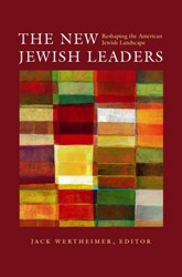 Cover of The New Jewish Leaders: Reshaping the American Jewish Landscape