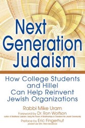Cover of Next Generation Judaism: How College Students and Hillel Can Help Reinvent Jewish Organizations