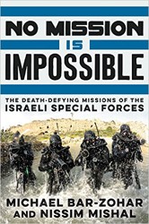 Cover of No Mission Is Impossible: The Death-Defying Missions of the Israeli Special Forces