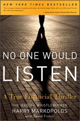 Cover of No One Would Listen: A True Financial Thriller
