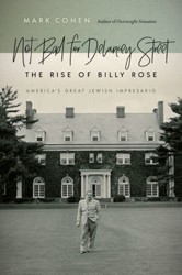 Cover of Not Bad for Delancey Street: The Rise of Billy Rose