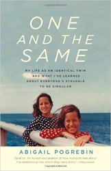 Cover of One and the Same: My Life as an Identical Twin and What I've Learned About Everyone's Struggle to Be Singular
