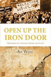 Cover of Open Up the Iron Door: Memoirs of a Soviet Jewry Activist