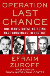 Cover of Operation Last Chance: One Man's Quest to Bring Nazi Criminals to Justice