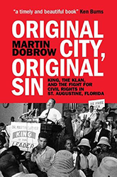 Cover of Original City, Original Sin: King, the Klan, and the Fight for Civil Rights in St. Augustine, Florida