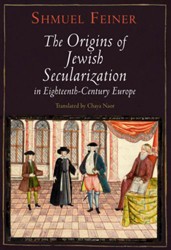 Cover of The Origins of Jewish Secularization in Eighteenth-Century Europe