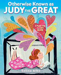 Cover of Otherwise Known as Judy the Great: A Poetic Ode to Judy Blume