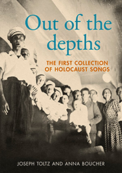 Cover of Out of the Depths The First Collection of Holocaust Songs