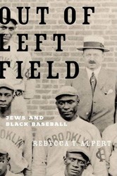 Cover of Out of Left Field: Jews and Black Baseball