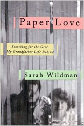Cover of Paper Love: Searching for the Girl My Grandfather Left Behind
