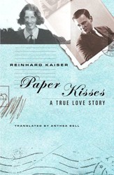 Cover of Paper Kisses: A True Love Story