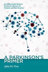 Cover of A Parkinson's Primer: An Indispensable Guide to Parkinson's Disease for Patients and Their Families