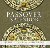 Cover of Passover Splendor: Cherished Objects for the Seder Table