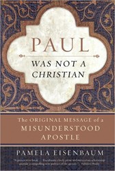 Cover of Paul Was Not a Christian: The Original Message of a Misunderstood Apostle