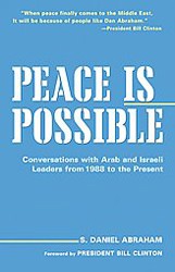 Cover of Peace is Possible: Conversations with Arab and Israeli Leaders from 1988 to the Present