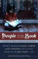 Cover of People of the Book: A Decade of Jewish Science Fiction & Fantasy