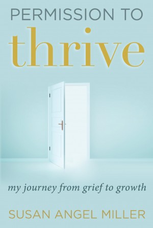 Cover of Permission to Thrive: My Journey from Grief to Growth