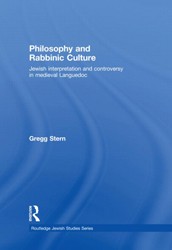 Cover of Philosophy and Rabbinic Culture: Jewish Interpretation and Controversy in Medieval Languedoc