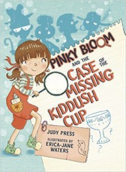 Cover of Pinky Bloom and the Case of the Missing Kiddush Cup