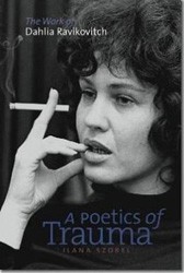 Cover of A Poetics of Trauma: The Work of Dahlia Ravikovitch