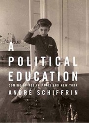 Cover of A Political Education: Coming of Age in Paris and New York