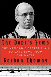 Cover of The Pope's Jews: The Vatican's Secret Plan to Save the Jews from the Nazis