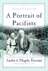Cover of A Portrait of Pacifists: Le Chambon, the Holocaust, and the Lives of André and Magda Trocmé