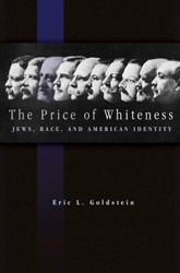 Cover of The Price of Whiteness: Jews, Race, and American Identity