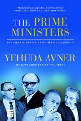 Cover of The Prime Ministers: An Intimate Narrative of Israeli Leadership