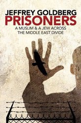 Cover of Prisoners: A Muslim and a Jew Across the Middle East Divide
