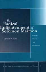 Cover of The Radical Enlightenment of Solomon Maimon: Judaism, Heresy, and Philosophy