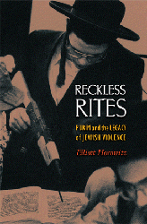 Cover of Reckless Rites: Purim and the Legacy of Jewish Violence
