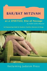 Cover of Reclaiming Bar/Bat Mitzvah as a Spiritual Rite of Passage