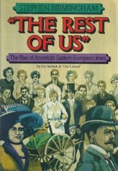 Cover of The Rest of Us: The Rise of America's Eastern European Jews