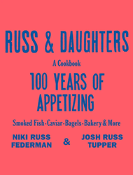 Cover of Russ & Daughters: 100 Years of Appetizing