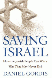 Cover of Saving Israel: How the Jewish People Can Win a War That May Never End