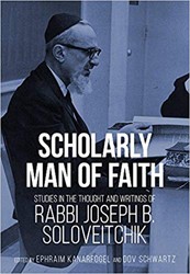 Cover of Scholarly Man of Faith: Studies in the Thought and Writings of Rabbi Joseph B. Soloveitchik