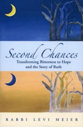 Cover of Second Chances: Transforming Bitterness to Hope and the Story of Ruth