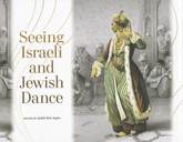 Cover of Seeing Israeli and Jewish Dance