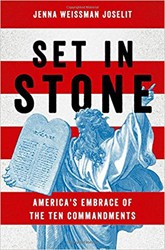 Cover of Set in Stone: America's Embrace of the Ten Commandments