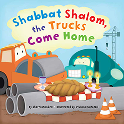 Cover of Shabbat Shalom, the Trucks Come Home