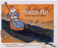 Cover of Shadow Play: A True Story of Tefillah
