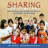 Cover of Sharing Our Homeland: Palestinian and Jewish Children at Summer Peace Camp