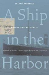 Cover of A Ship in the Harbor: Mother and Me, Book II