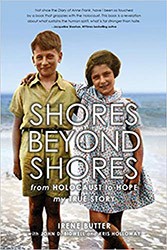 Cover of Shores Beyond Shores: From Holocaust to Hope, My True Story