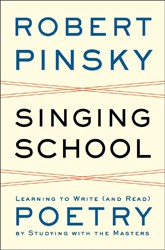 Cover of Singing School: Learning to Write (and Read) Poetry by Studying with the Masters