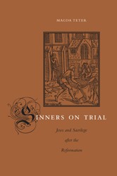 Cover of Sinners on Trial: Jews and Sacrilege after the Reformation